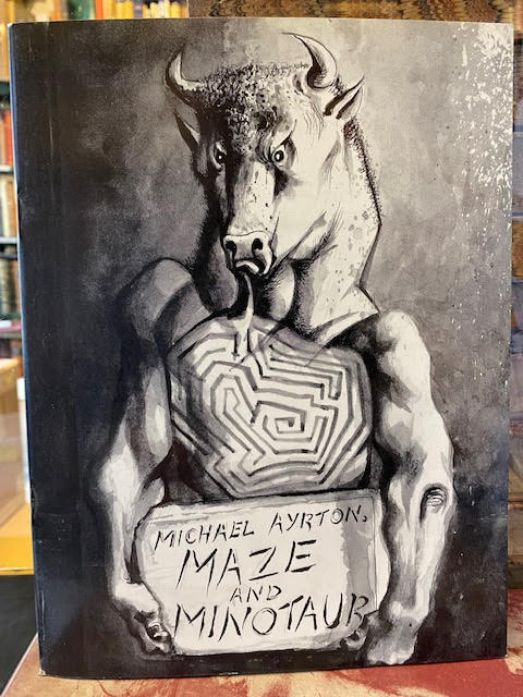 Michael Ayrton - Maze and Minotaur - an Exhibition of Work on the Theme - Bronzes, Drawings and Etchings