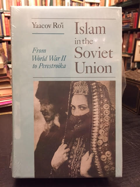Islam in the Soviet Union: From the Second World War to Perestroika