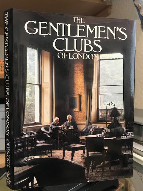 The Gentlemen's Clubs of London