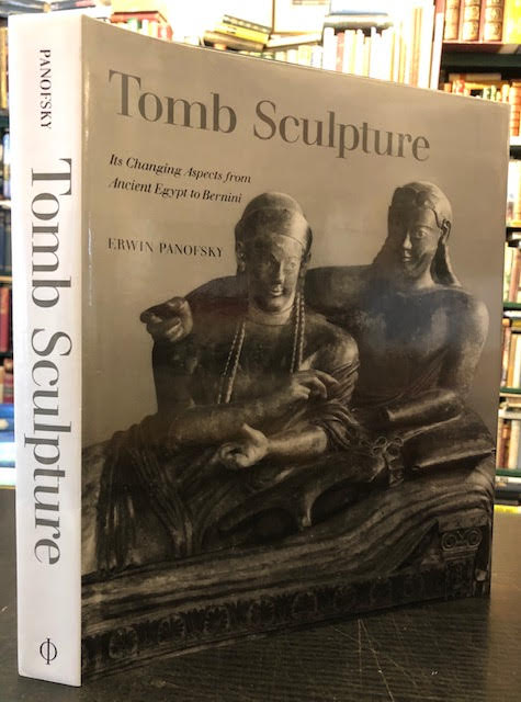 Tomb Sculpure : Four Lectures on Its Changing Aspects from Ancient Egypt to Bernini