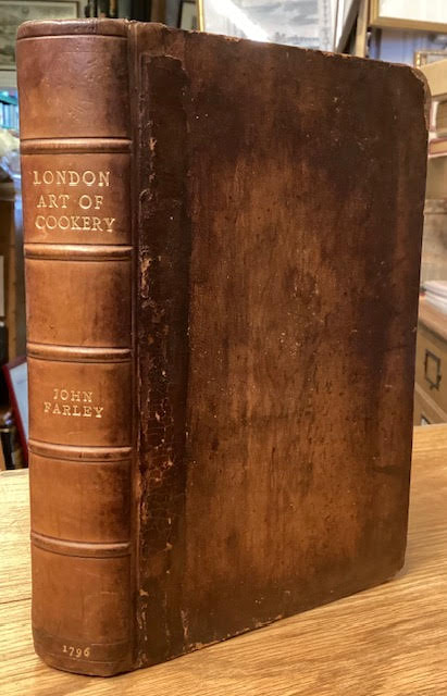 The London Art of Cookery and Housekeeper's Complete Assistant : On a New Plan, made plain and easy to the Understanding of every Housekeeper, Cook and Servant, in the Kingdom