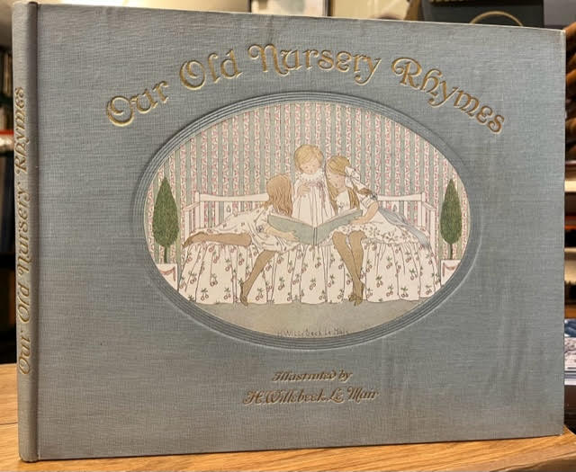 Our Old Nursery Rhymes. The original tunes harmonised