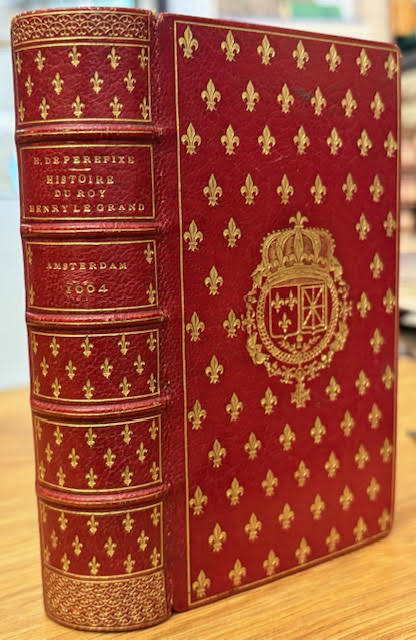 Histoire du Roy Henry Le Grand. Revue, corrigee, & augmentee par l'Auteur