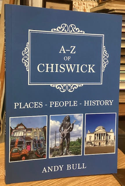 A-Z of Chiswick: People, Places, History