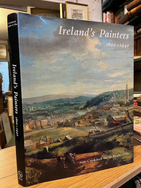 Ireland's Painters : 1600 - 1940