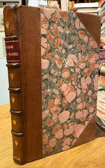 The Innkeeper and Butler's Guide, or, a Directory in the Making and Managing of British Wines; Together with Directions for the Managing, Colouring and Flavouring of Foreign Wines and Spirits, and for Making British Compounds, Peppermint, Anniseed, Shrub, &c.