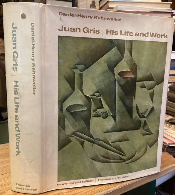 Juan Gris : His Life and Work - New Enlarged Edition