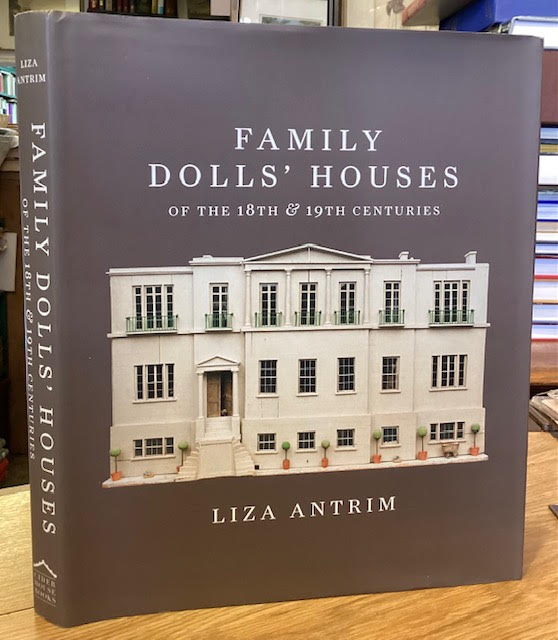 Family Dolls' Houses of the 18th & 19th Centuries