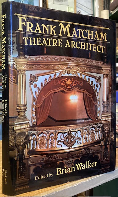 Frank Matcham : Theatre Architect