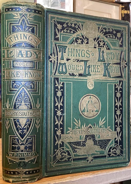 Things A Lady Would Like to Know : Concerning Domestic Management and Expenditure Arranged for Daily Reference