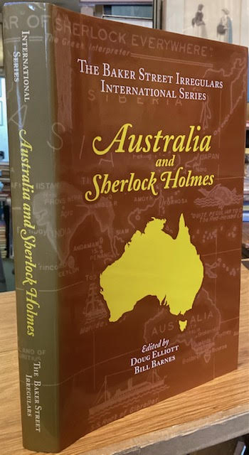 Australia and Sherlock Holmes. The Baker Street Irregulars International Series.