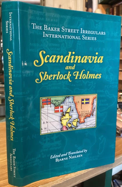 Scandinavia and Sherlock Holmes. The Baker Street Irregulars International Series.