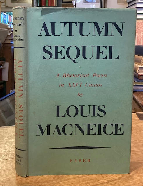 Autumn Sequel: A Rhetorical Poem in XXVI Cantos