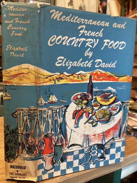 A Book of Mediterranean Food, together with French Country Cooking (Two volumes in one).