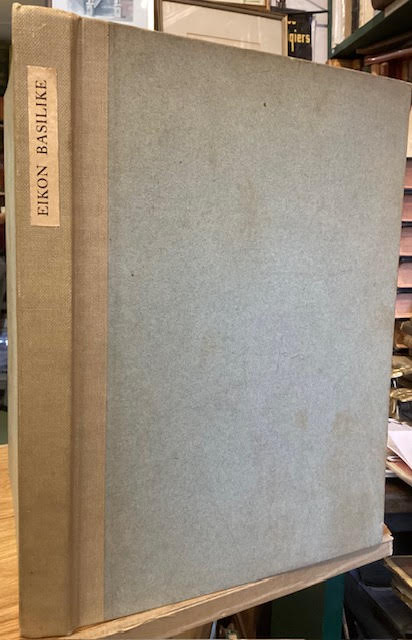The King's Library edited by Israel Gollancz. The De La More Press Folios II. Eikon Basilike : Or The King's Book