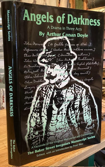 Angels of Darkness : A Drama in Three Acts. A Facsimile of a Portion of the Original Manuscript. The Baker Street Irregulars Manuscript Series.