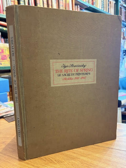The Rite of Spring. Le Sacre du Printemps. Sketches 1911-1913. Facsimile Reproductions from the Autographs.