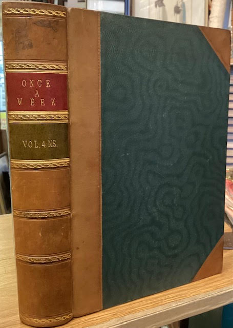 Once a Week. An Illustrated Miscellany of Literature, Art, Science, & Popular Information. New Series. Vol IV.