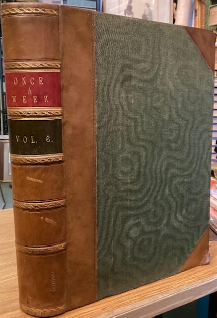 Once a Week. An Illustrated Miscellany of Literature, Art, Science, & Popular Information. Volume VI.