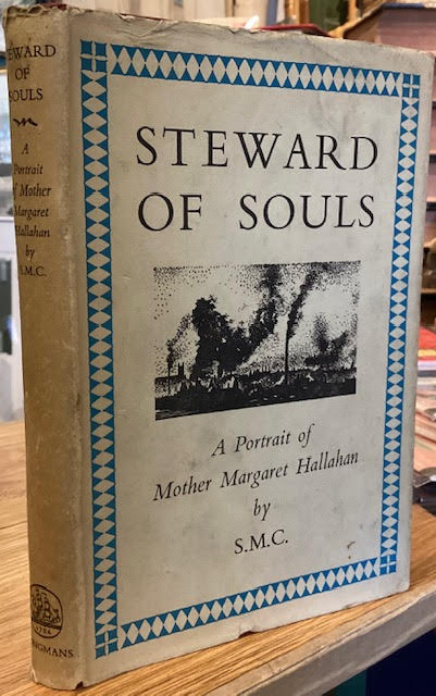 Steward of Souls : A Portrait of Mother Margaret Hallahan