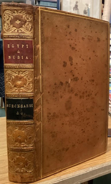 Egypt and Nubia, Their Scenery and Their People. Being Incidents of History and Travel, From the Best and Most Recent Authorities, Including J. L. Buckhardt and Lord Lindsay.
