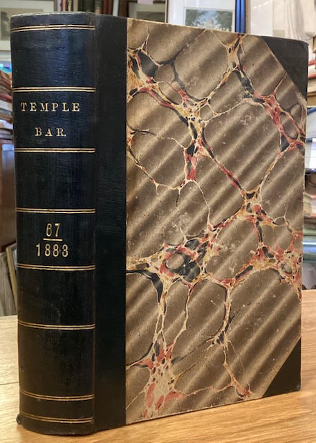 Temple Bar (The Sixty-Seventh Volume, January to April 1883), with which is incorporated 