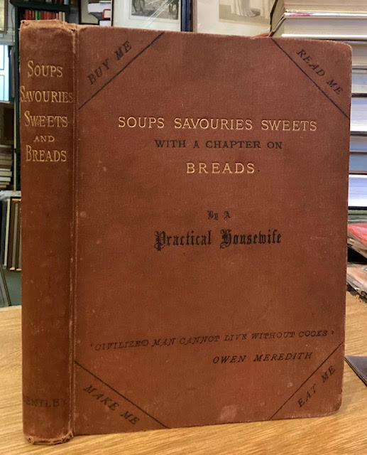 Soups Savouries Sweets with a chapter on Breads