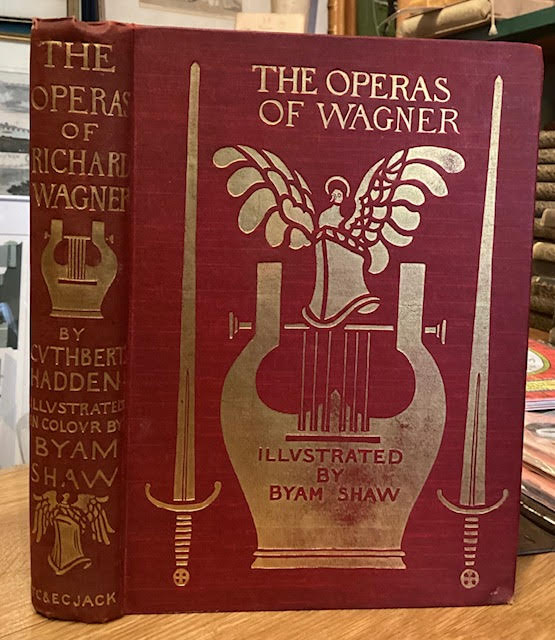 The Operas of Wagner: Their Plots Music and History