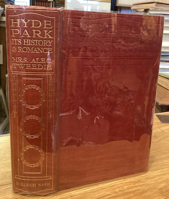 Hyde Park : Its History and Romance