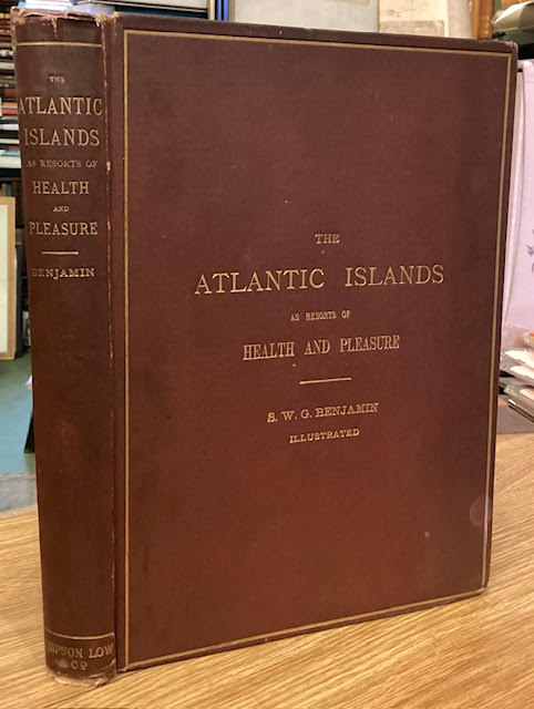 The Atlantic Islands as resorts of health and pleasure