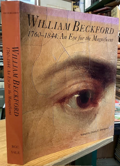 William Beckford, 1760-1844: An Eye for the Magnificent