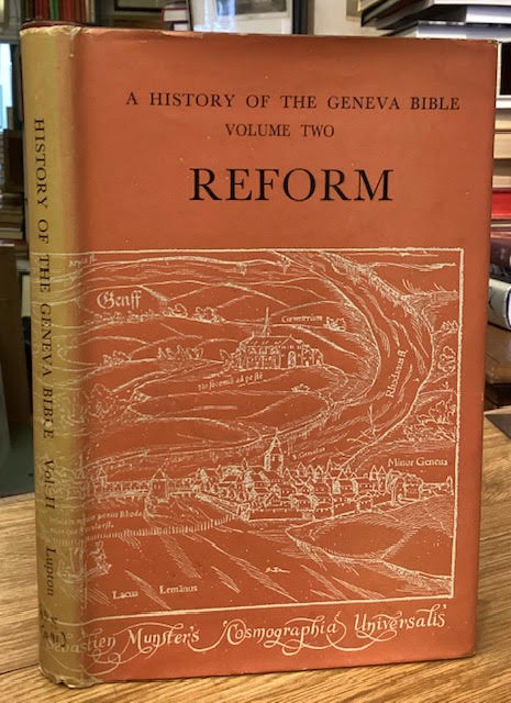 Reform : A History of the Geneva Bible Volume Two