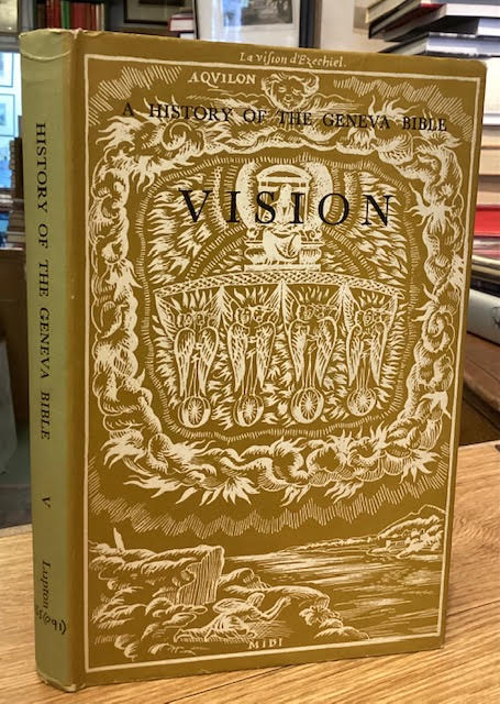 Vision of God : A History of the Geneva Bible Volume Five