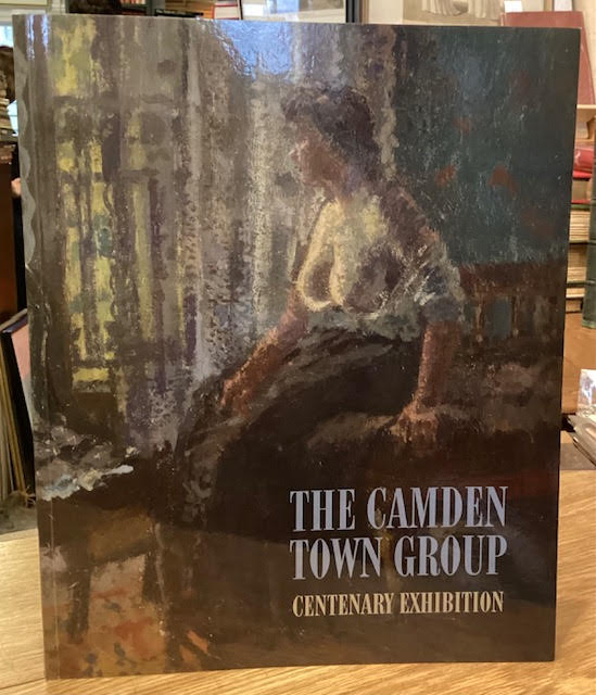 The Camden Town Group: Centenary Exhibition