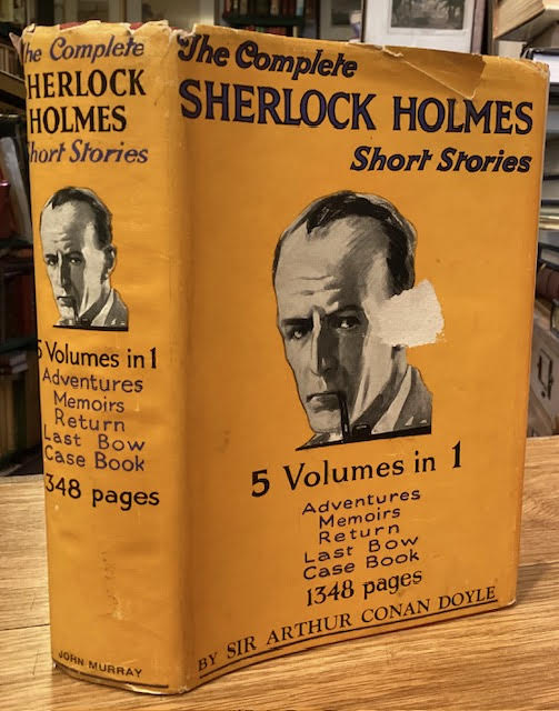 Sherlock Holmes : His Adventures. Memoir. Return. The Last Bow & Casebook. The Complete Short Stories