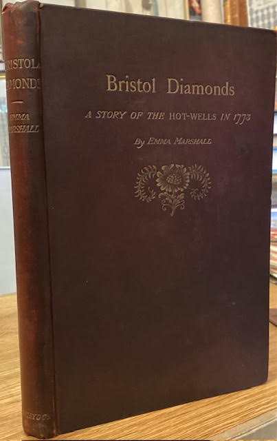 Bristol Diamonds or The Hot Wells in the Year 1773 - A Story