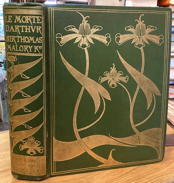 Le Morte Darthur : The Birth Life and Acts of King Arthur, of his Noble Knights of the Round Table, their Marvellous Enquests and Adventures, the Achieving of the San Greal, and in the end the Morte Darthur with the Dolourous Death and Departing out of this World of Them All