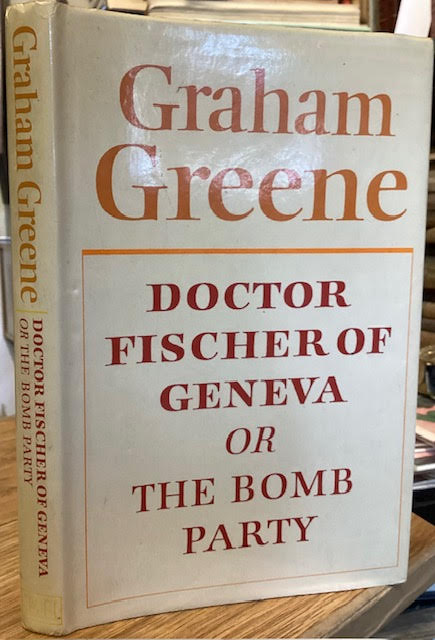 Image for Doctor Fischer of Geneva or The Bomb Party Doctor Fischer of Geneva or The Bomb Party