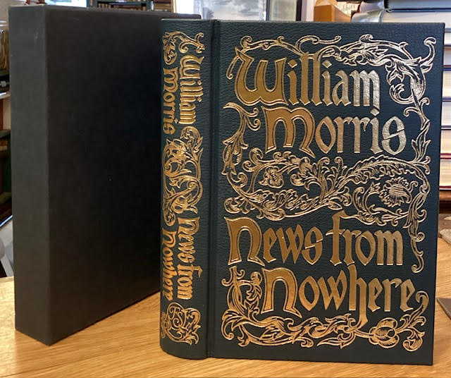 News from Nowhere : or an epoch of rest, being some chapters from a utopian romance