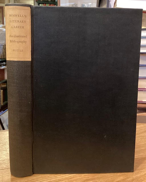 The Literary Career of James Boswell, Esq. : being the bibliographical materials for a life of Boswell