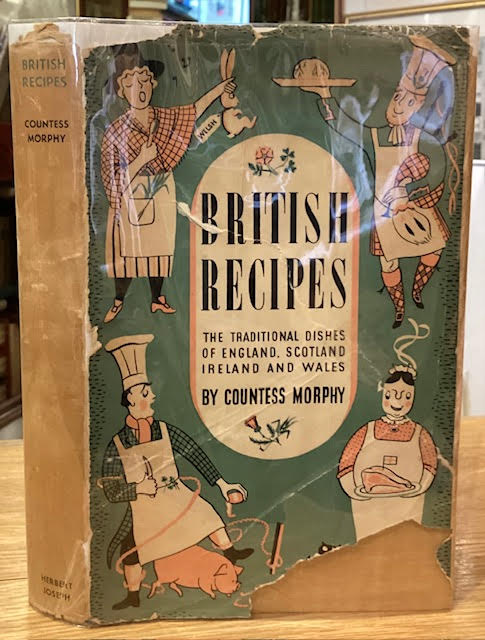 British Recipes : the traditional dishes of England, Scotland, Ireland and Wales