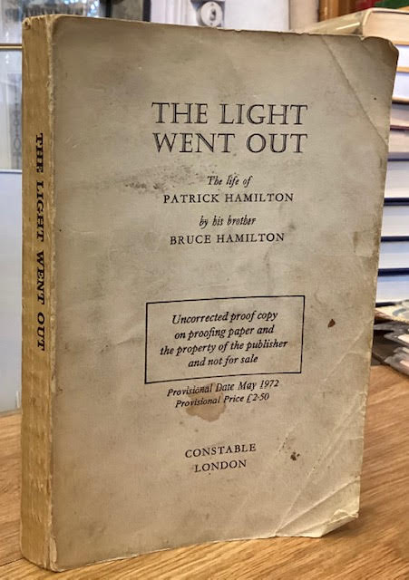The Light Went Out : The Life of Patrick Hamilton