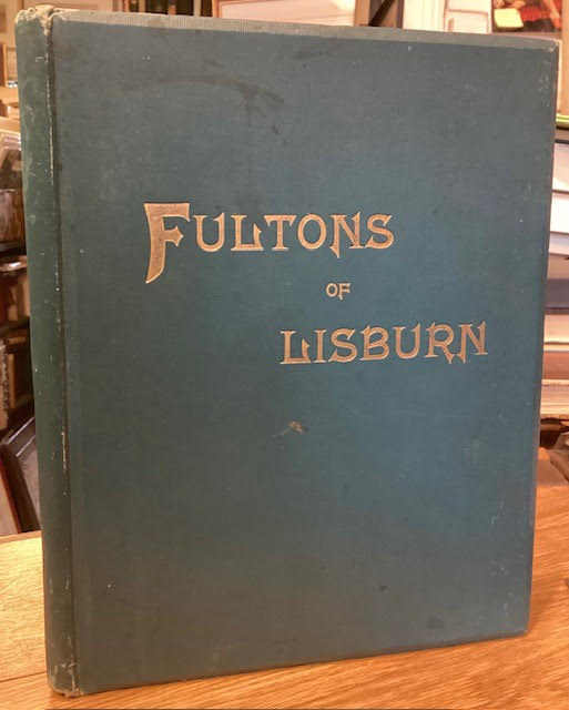 Memoirs of the Fultons of Lisburn