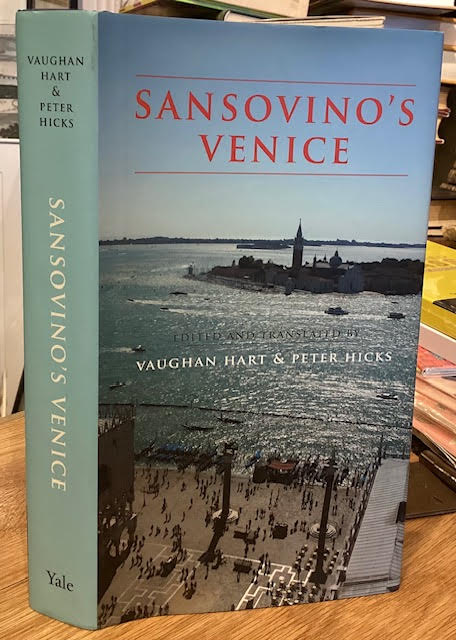 Sansovino's Venice : A Translation of Francesco Tatti da Sansovino's Guidebook to Venice of 1561