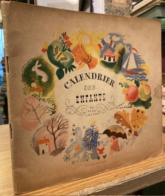 Calendrier des Enfants. Albums du Pere Castor.