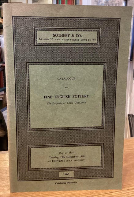 Image for Catalogue of Fine English Pottery : The Property of Lady Gollancz Catalogue of Fine English Pottery : The Property of Lady Gollancz