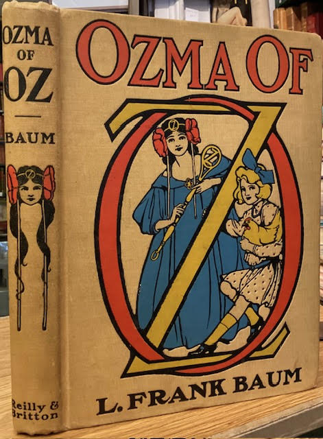 Ozma of Oz : A Record of Her Adventures with Dorothy Gale of Kansas, the Yellow Hen, the Scarecrow, the Tin Woodman, Tiktok, the Cowardly Lion and the Hungry Tiger; Besides Other Good People too Numerous to Mention Faithfully Recorded Herein