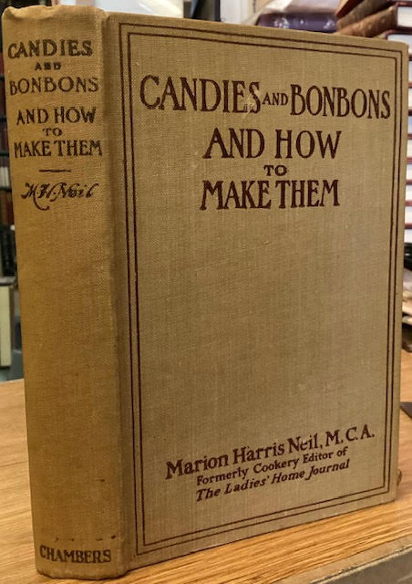 Candies and BonBons and How to Make them