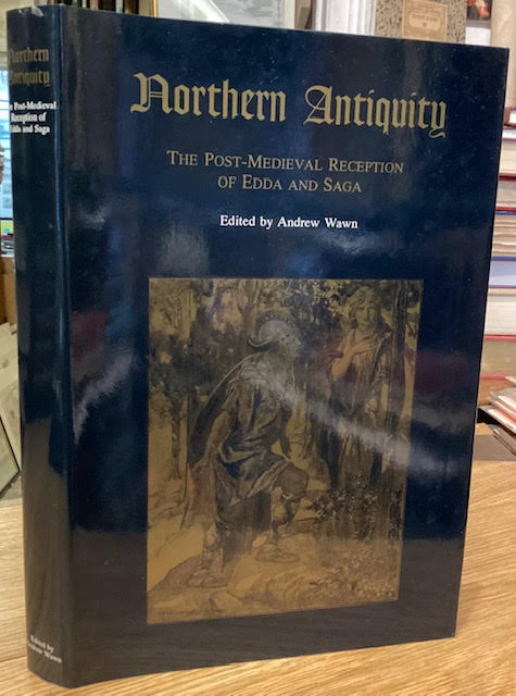 Northern Antiquity : Post-medieval Reception of Edda and Saga