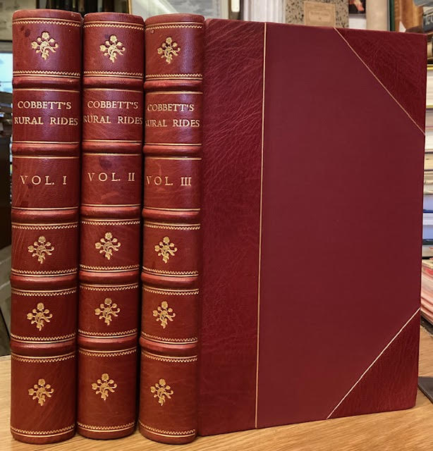 Rural Rides in the Southern, Western and Eastern Counties of England, Together with Tours in Scotland and in the Northern and Midland Counties of England, and Letters from Ireland